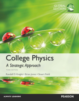 College Physics: A Strategic Approach, Global Edition College Physics: A Strategic Approach, Global Edition