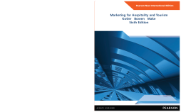 Marketing for Hospitality and Tourism: Pearson New International Edition Marketing for Hospitality and Tourism: Pearson New International Edition