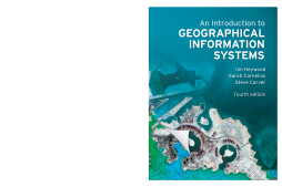 An Introduction to Geographical Information Systems An Introduction to Geographical Information Systems