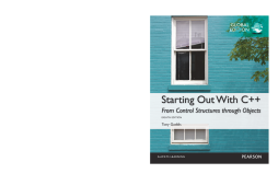 Starting Out with C++: From Control Structures through Objects Global Edition Starting Out with C++: From Control Structures through Objects Global Edition