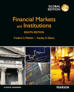 Financial Markets and Institutions, Global Edition Financial Markets and Institutions, Global Edition