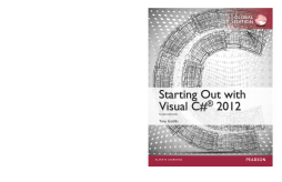 Starting Out with Visual C# 2012, Global Edition Starting Out with Visual C# 2012, Global Edition