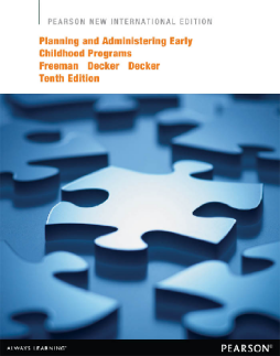 Planning and Administering Early Childhood Programs: Pearson New International Edition Planning and Administering Early Childhood Programs: Pearson New International Edition