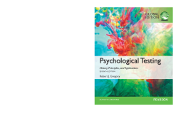 Psychological Testing: History, Principles, and Applications, Global Edition Psychological Testing: History, Principles, and Applications, Global Edition