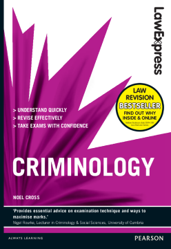 Law Express: Criminology (Revision Guide) Law Express: Criminology (Revision Guide)