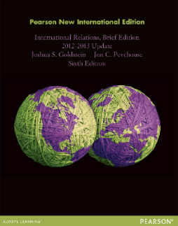 International Relations, Brief Edition, 2012-2013 Update: Pearson New International Edition International Relations, Brief Edition, 2012-2013 Update: Pearson New International Edition
