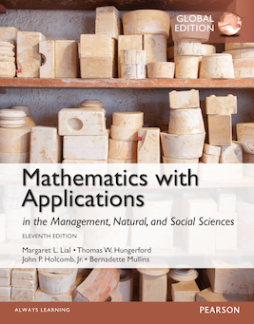 Mathematics with Applications in the Management, Natural and Social Sciences, Global Edition Mathematics with Applications in the Management, Natural and Social Sciences, Global Edition