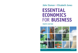 Essential Economics for Business (formerly Economics and the Business Environment) Essential Economics for Business (formerly Economics and the Business Environment)
