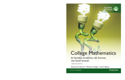 College Mathematics for Business, Economics, Life Sciences and Social Sciences, Global Edition College Mathematics for Business, Economics, Life Sciences and Social Sciences, Global Edition
