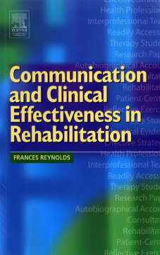 Communication and Clinical Effectiveness in Rehabilitation E-Book