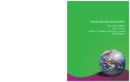 Earth System, The: Pearson New International Edition Earth System, The: Pearson New International Edition