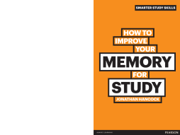 How to Improve your Memory for Study How to Improve your Memory for Study