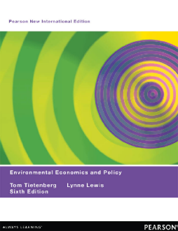 Environmental Economics & Policy: Pearson New International Edition Environmental Economics & Policy: Pearson New International Edition