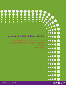 Learning Microsoft Office 2013: Pearson New International Edition Learning Microsoft Office 2013: Pearson New International Edition