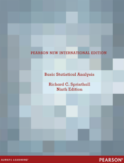 Basic Statistical Analysis: Pearson New International Edition Basic Statistical Analysis: Pearson New International Edition