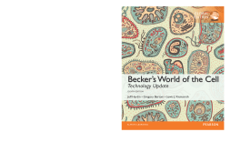 Becker's World of the Cell Technology Update, Global Edition Becker's World of the Cell Technology Update, Global Edition