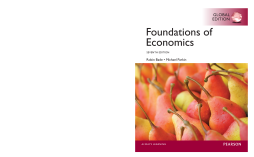 Foundations of Economics, Global Edition Foundations of Economics, Global Edition