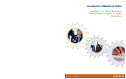 Negotiation and Dispute Resolution: Pearson New International Edition Negotiation and Dispute Resolution: Pearson New International Edition
