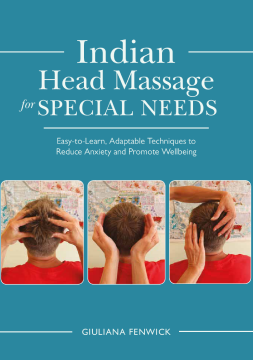 Indian Head Massage for Special Needs Indian Head Massage for Special Needs