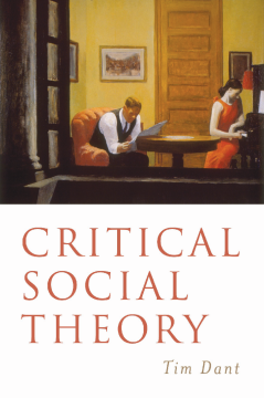 Critical Social Theory: Culture, Society and Critique Critical Social Theory: Culture, Society and Critique