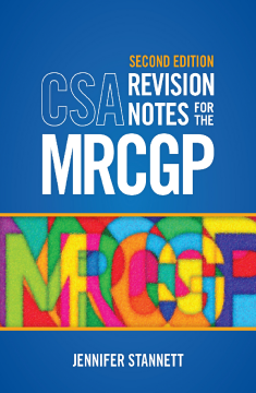 CSA Revision Notes for the MRCGP, second edition CSA Revision Notes for the MRCGP, second edition