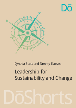 Leadership for Sustainability and Change Leadership for Sustainability and Change