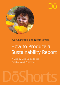 How to Produce a Sustainability Report How to Produce a Sustainability Report