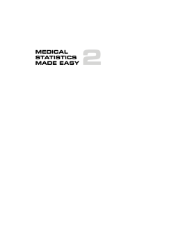 Medical Statistics Made Easy 2e - now superseded by 3e Medical Statistics Made Easy 2e - now superseded by 3e
