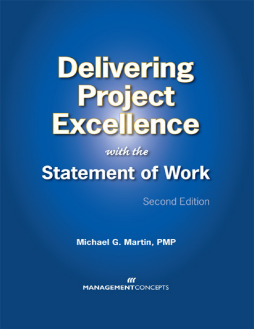 Delivering Project Excellence with the Statement of Work Delivering Project Excellence with the Statement of Work