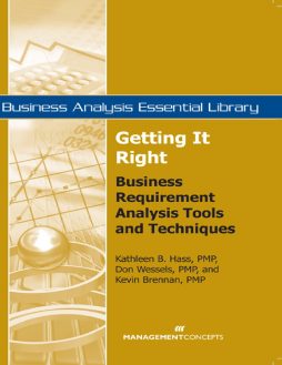 Getting It Right: Business Requirement Analysis Tools and Techniques Getting It Right: Business Requirement Analysis Tools and Techniques