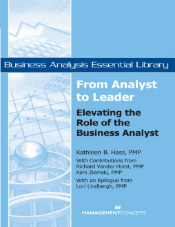 From Analyst to Leader: Elevating the Role of the Business Analyst From Analyst to Leader: Elevating the Role of the Business Analyst