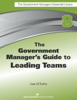 The Government Manager's Guide to Leading Teams