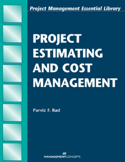 Project Estimating and Cost Management Project Estimating and Cost Management
