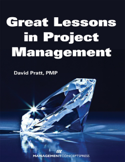 Great Lessons in Project Management Great Lessons in Project Management