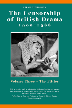 The Censorship of British Drama 1900-1968 Volume 3 The Censorship of British Drama 1900-1968 Volume 3