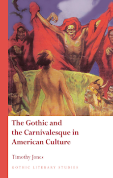 The Gothic and the Carnivalesque in American Culture