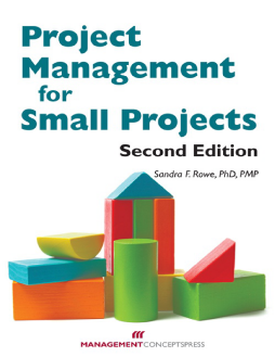 Project Management for Small Projects, Second Edition