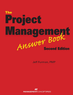 The Project Management Answer Book, Second Edition The Project Management Answer Book, Second Edition