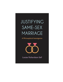 Justifying Same-Sex Marriage Justifying Same-Sex Marriage