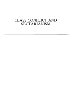 Class Conflict and Sectarianism Class Conflict and Sectarianism