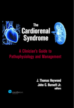 The Cardiorenal Syndrome : A Clinician's Guide to Pathophysiology and Management