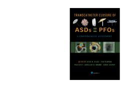 Transcatheter Closure of ASDs and PFOs : A Comprehensive Assessment Transcatheter Closure of ASDs and PFOs : A Comprehensive Assessment