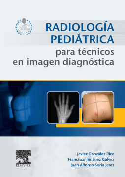 Radiología pediátrica para técnicos en imagen diagnóstica + acceso web Radiología pediátrica para técnicos en imagen diagnóstica + acceso web