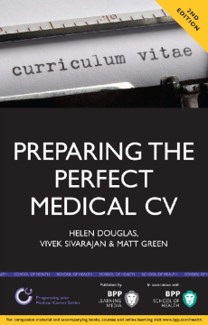 Preparing the Perfect Medical CV Preparing the Perfect Medical CV