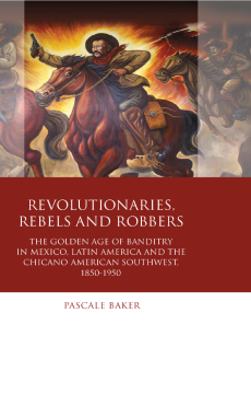 Revolutionaries, Rebels and Robbers