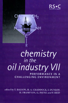 Chemistry in the Oil Industry VII Chemistry in the Oil Industry VII