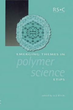Emerging Themes in Polymer Science Emerging Themes in Polymer Science