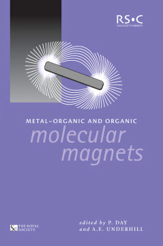 Metal-Organic and Organic Molecular Magnets Metal-Organic and Organic Molecular Magnets