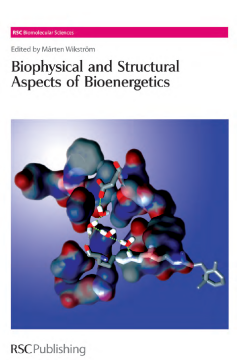 Biophysical and Structural Aspects of Bioenergetics Biophysical and Structural Aspects of Bioenergetics