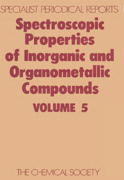Spectroscopic Properties of Inorganic and Organometallic Compounds Spectroscopic Properties of Inorganic and Organometallic Compounds